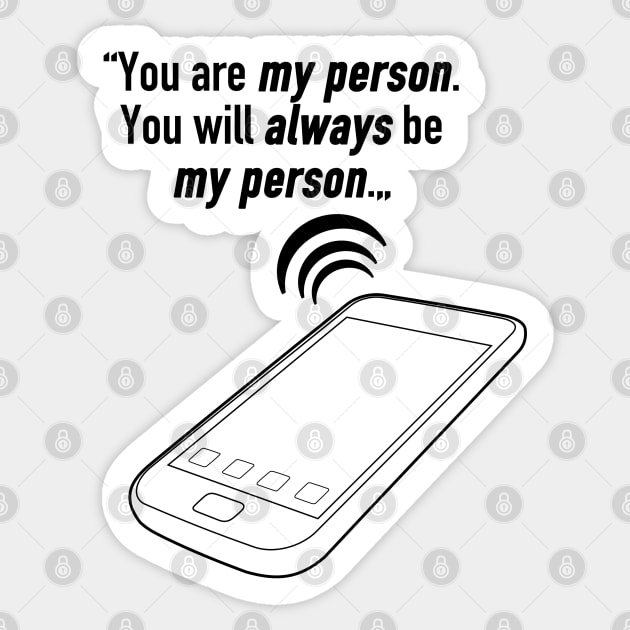 You are my person. You will always be my person. Sticker by cristinaandmer